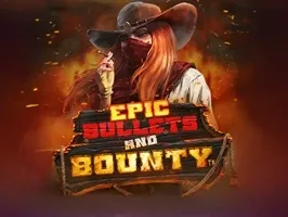 Epic Bullets and Bounty thumbnail
